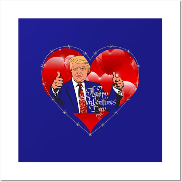 valentines day donald trump Wall Art by gossiprag